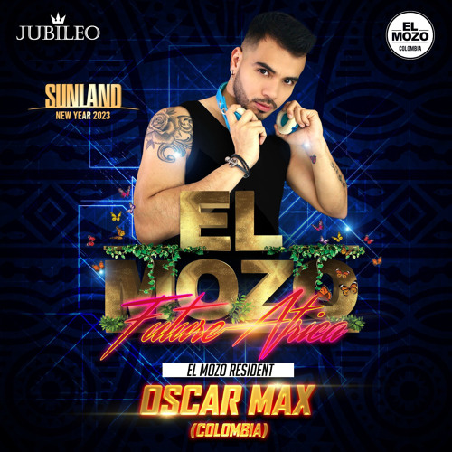 Oscar Max - Sunland NYE 2023 Mexico City