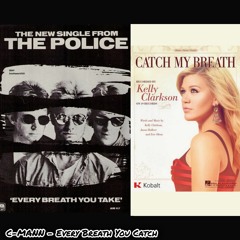 The Police Vs. Kelly Clarkson - Every Breath You Catch