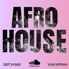 LIVE AFROHOUSE MIX - SEPTEMBER 2024