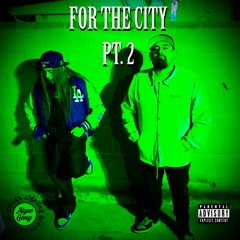 For The City Pt. 2