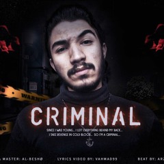 AL-Beshø - CRIMINAL - [Official Lyrics Video] - (prod by: ARZMADD)
