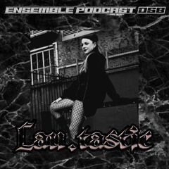 ENSEMBLE PODCAST 058: Lau.tastic
