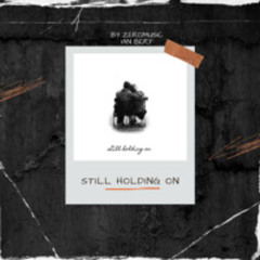 Still Holding On - Male & Female Ver.