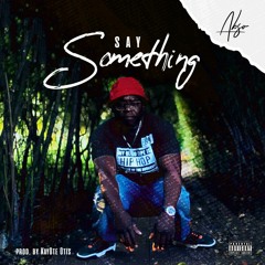 Abso - Say Something (prod. KayOte Otis).mp3