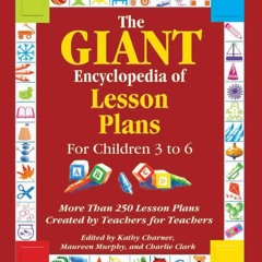 [PDF]❤️DOWNLOAD⚡️ The Giant Encyclopedia of Lesson Plans for Children 3 to 6 (GR-18345)