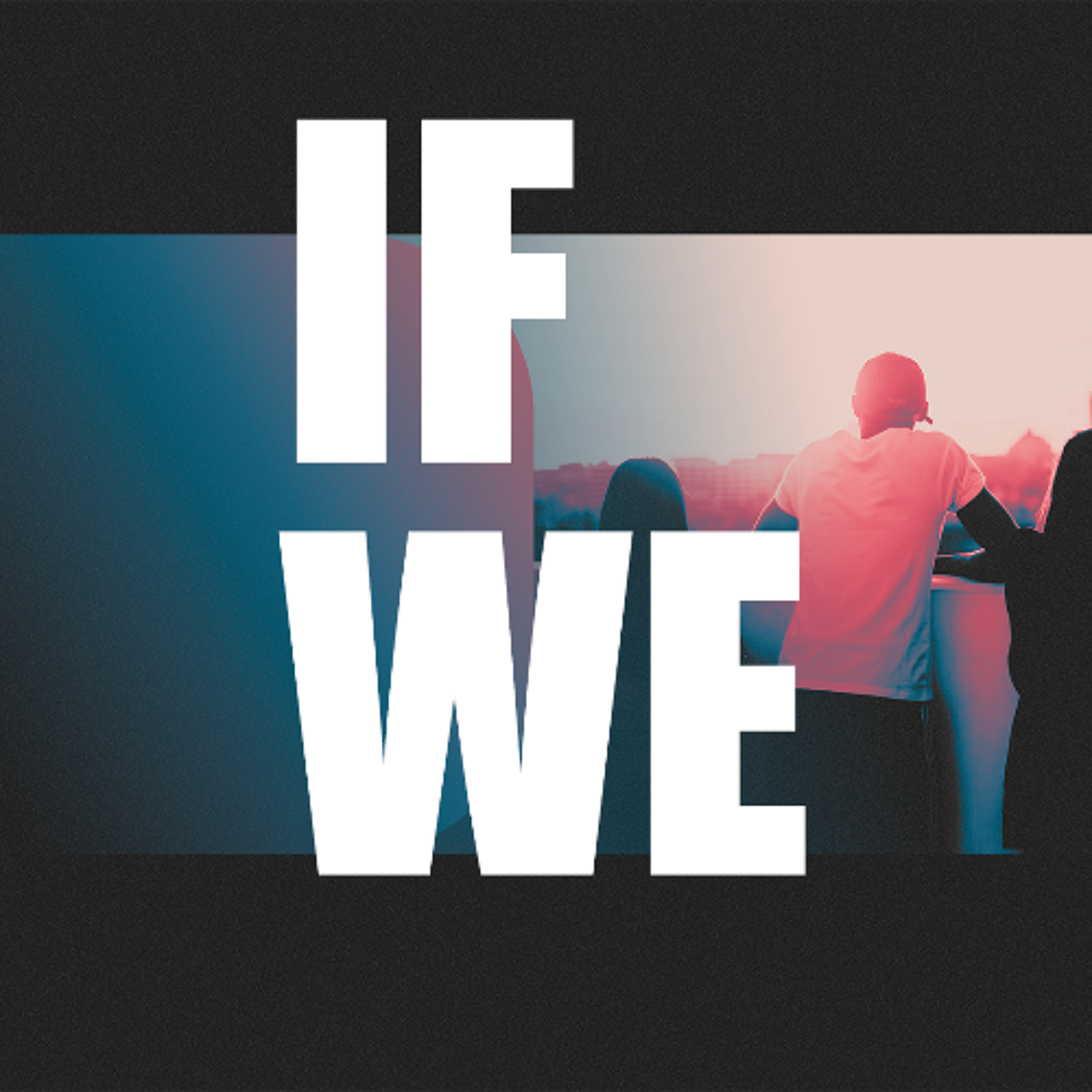 If We - 05/31/26 episode artwork