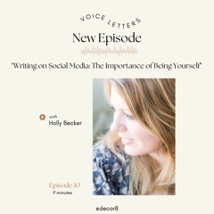 10: Writing on Social Media and the Importance of Being Yourself