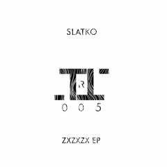 SLATKO - zxzxzx (Daniele Batty_Loris D'Ettore Rmx)(Cut Vers.)