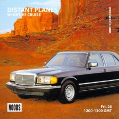 Distant Planes w/ Native Cruise - @ Noods Radio - 26.06.20