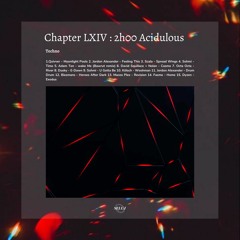 Chapter LXIV : 2h00 Acidulous