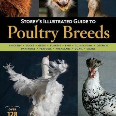 PDF✔read❤online Storey's Illustrated Guide to Poultry Breeds: Chickens, Ducks, G