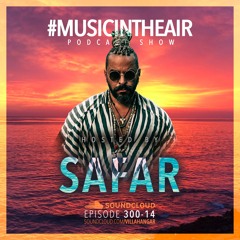 #MUSICINTHEAIR [300-14] w/ SAFAR