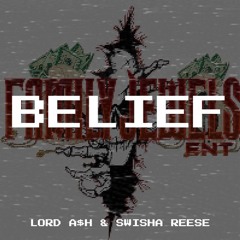 SWISHA REESE X LORD A$H - Belief