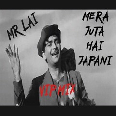 MR. LAI - Juta Hai Japani(VIP MIX).mp3