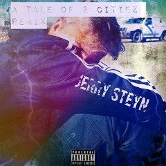 A Tale Of 2 Citiez Remix