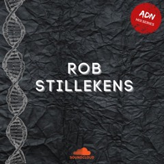 ADN Mix Series with  Rob Stillekens