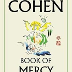 Access [KINDLE PDF EBOOK EPUB] Book of Mercy (Canons) by Leonard Cohen (Author)