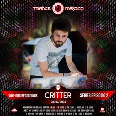 Critter / Woo-dog Recordings Series Ep. 2 (Trance México)