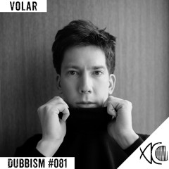 DUBBISM #081 - Volar