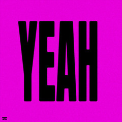 YEAH - Dimitri Vegas & Like Mike, W&W, Marnik
