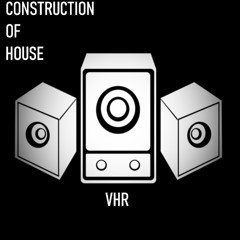 Construction Of House (Original Mix)