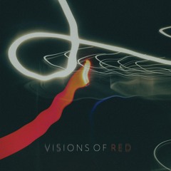 Visions of Red [Loop Electronic]