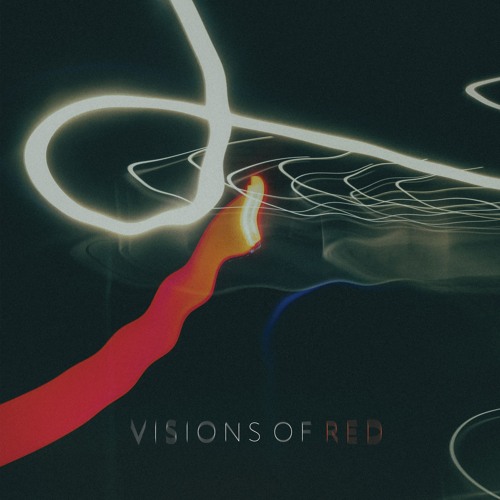 Visions of Red [Loop Electronic]