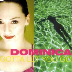 Dominica Gotta Let You Go