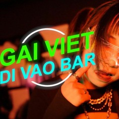 Twhitez - Gái Việt Đi Vào Bar - Trần Huyền Diệp - Version 2 - G-House Remix