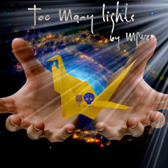 Too Many Lights ✨🌌