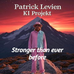 Stronger than ever before - Patrick Levien KI Projekt