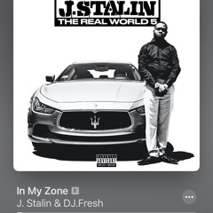 J. Stalin & DJ Fresh - In My Zone