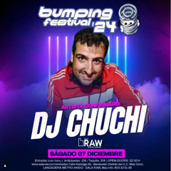 DJ CHUCHI @ BUMPING FESTIVAL 2024 - SALA RAW