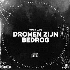 Lijpe, Fatah - Dromen Zijn Bedrog