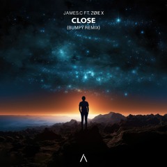 JAMES.C - Close feat. Zøie X (Bumpÿ Remix)