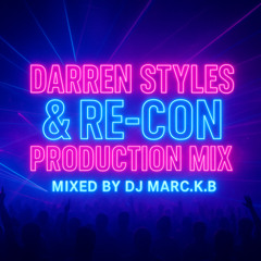 darren styles re-con production mix