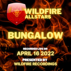 Wildfire Allstars Livestream (Bungalow Set)