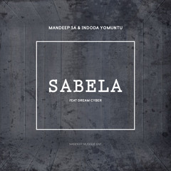 Sabela (feat. Indoda Yomuntu, Dream Cyber)