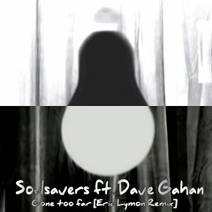 Soulsavers ft. Dave Gahan - Gone Too Far [ELR]
