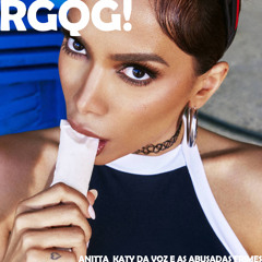 R0la Grossa, Que Gostosa! Anitta Katy da Voz e as Abusadas Frimes