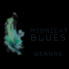 Midnight Blues (Wernas Edit)