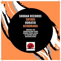 HORATIO - ACIDORAMA ZAKARI&BLANGE REMIX