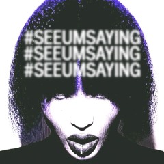 #seeumsaying-(prodluxkk)