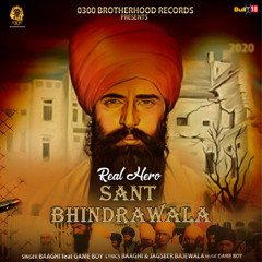 Real Hero Sant Bhindrawala (feat. Game Boy)