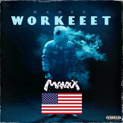 Manxx - Workeet (Free Download)