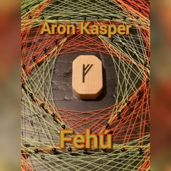 Aron Kasper - Fehú (Techno) Original Mix