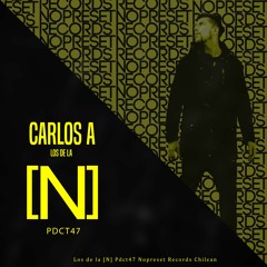 Los De La [N] Live PDCT47 Carlos A - Nopreset Records