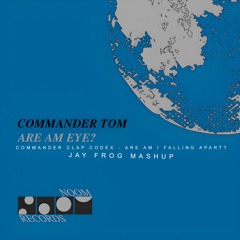 Commander Clap Codex - Are Am Eye Falling Apart (Snippet)