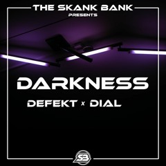 DEFEKT & DIAL - DARKNESS [FREE DOWNLOAD]