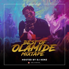 Kenz Effect: Best Of Olamide Mix 2020 (AFROBEAT)